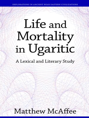 cover image of Life and Mortality in Ugaritic